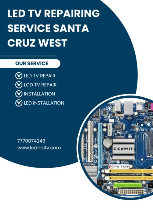 LED TV REPAIRING SERVICE SANTA CRUZ WEST