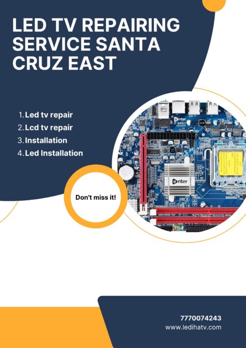 LED TV REPAIRING SERVICE SANTA CRUZ EAST