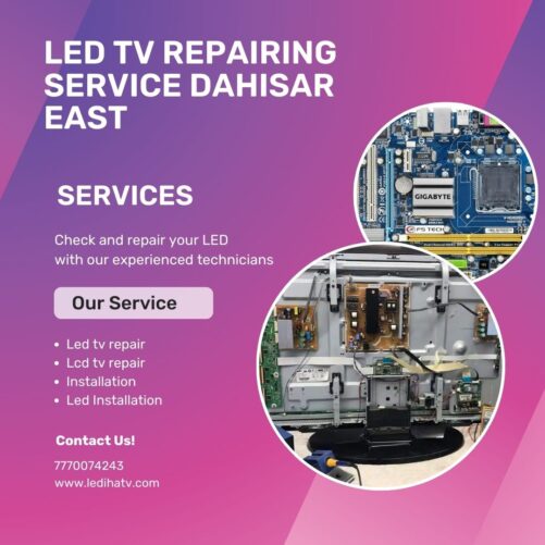 LED TV REPAIRING SERVICE DAHISAR EAST