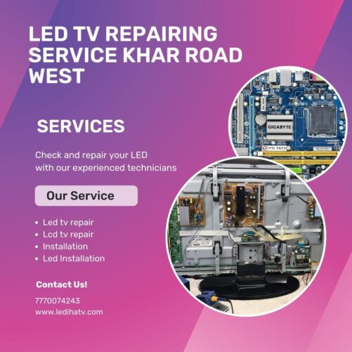 LED TV REPAIRING SERVICE KHAR ROAD WEST