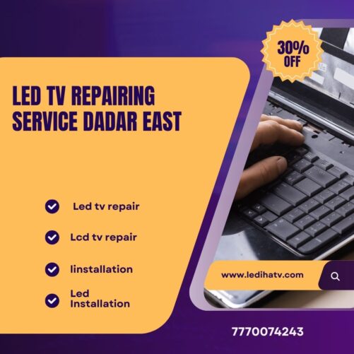 LED TV REPAIRING SERVICE DADAR EAST