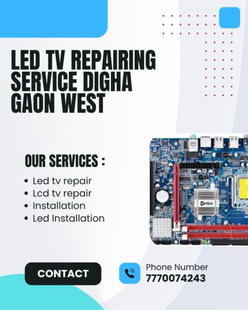 LED TV REPAIRING SERVICE DIGHA GAON WEST