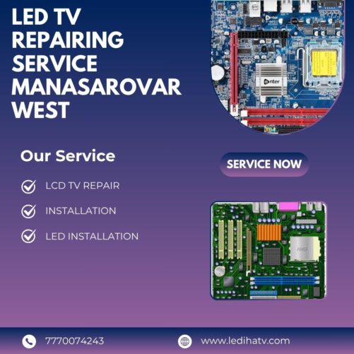 LED TV REPAIRING SERVICE MANASAROVAR WEST